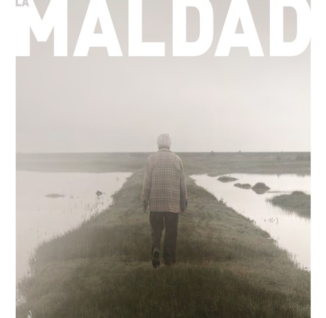 LA MALDAD, cortesía director